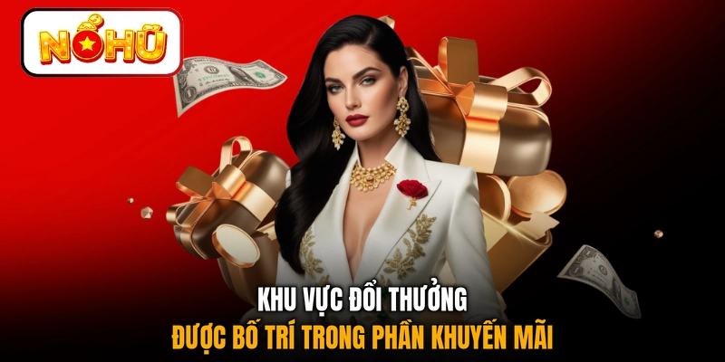 Khu vực đổi thưởng được bố trí trong phần khuyến mãi
