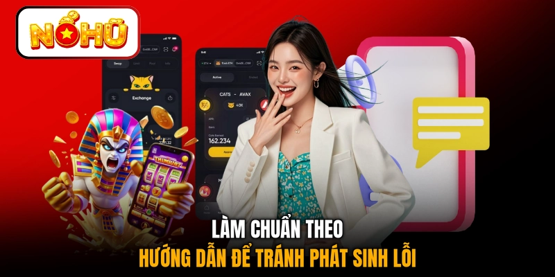 Làm chuẩn theo hướng dẫn để tránh phát sinh lỗi